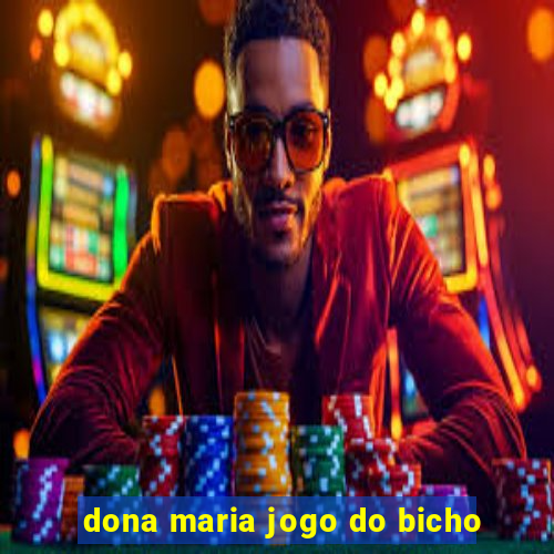 dona maria jogo do bicho